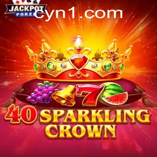 Exploring the Exciting World of 40SparklingCrown